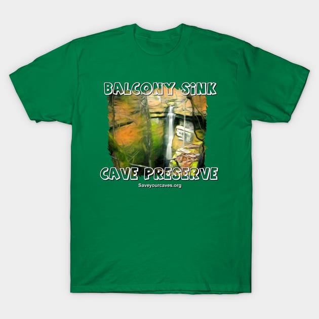 Balcony Sink Cave Preserve T-Shirt by Saveyourcaves